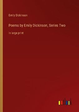 portada Poems by Emily Dickinson, Series Two: in large print (en Inglés)