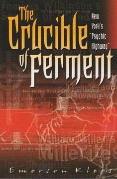 portada The Crucible of Ferment: New York's "Psychic Highway" (in English)