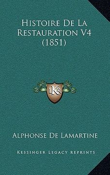 portada Histoire De La Restauration V4 (1851) (en Francés)