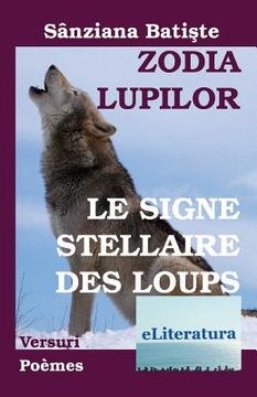 portada Le signe stellaire des loups: poemes: Edition bilingue francais-roumain (en Francés)