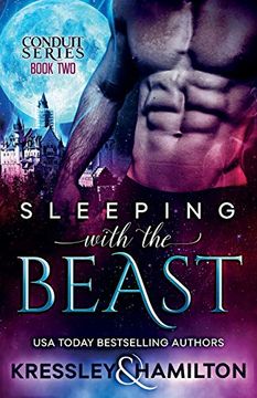 portada Sleeping With the Beast: A Steamy Paranormal Romance Spin on Beauty and the Beast (Conduit) (en Inglés)
