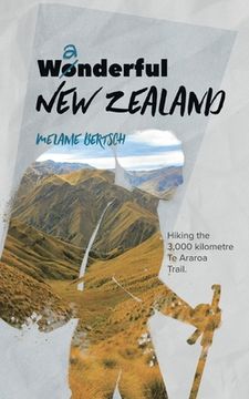 portada Wanderful New Zealand: Hiking the 3,000 kilometre Te Araroa Trail 