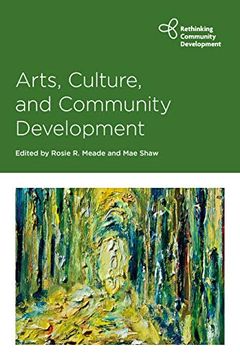 portada Arts, Culture and Community Development (Rethinking Community Development) (in English)