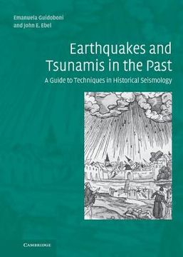 portada Earthquakes and Tsunamis in the Past Hardback: A Guide to Techniques in Historical Seismology (Earhquakes and Tsunamis in the Past) (en Inglés)