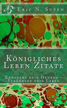 portada Königliches Leben Zitate: Erneuere dein Denken - Verändere dein Leben (German Edition)