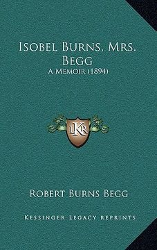 portada isobel burns, mrs. begg: a memoir (1894)
