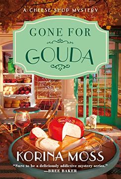 portada Gone for Gouda: A Cheese Shop Mystery (in English)