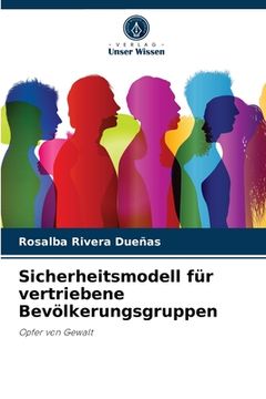 portada Sicherheitsmodell für vertriebene Bevölkerungsgruppen (in German)