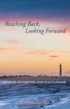 portada Reaching Back, Looking Forward: Poems to Inspire and Encourage (en Inglés)