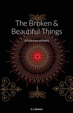 portada The Broken & Beautiful Things: A Collection of Poetry (en Inglés)