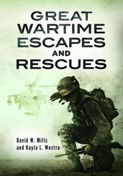 portada Great Wartime Escapes and Rescues (en Inglés)