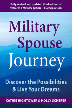 portada Military Spouse Journey: Discover the Possibilities & Live Your Dreams (en Inglés)