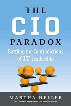 portada the cio paradox: battling the contradictions of it leadership (en Inglés)