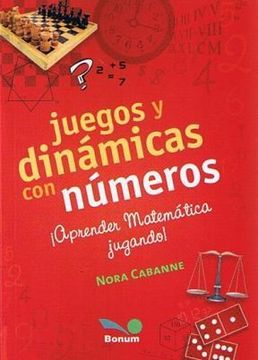 portada Juegos y Dinamicas con Numeros. Aprender Matematicas Jugando (in Spanish)