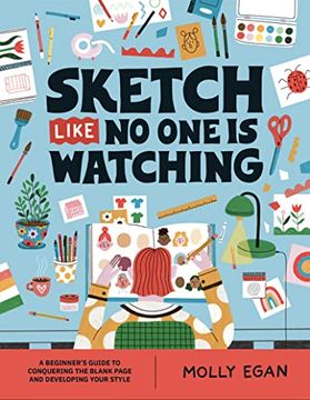 portada Sketch Like no one is Watching: A Beginner's Guide to Conquering the Blank Page (Sketchbook Series, 2) (in English)