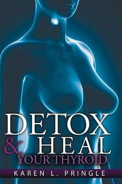 portada Detox & Heal Your Thyroid (en Inglés)