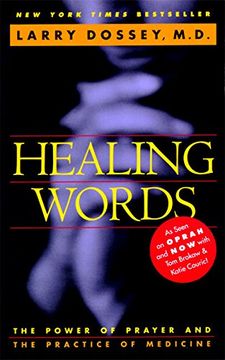 portada Healing Words: The Power of Prayer and the Practice of Medicine (en Inglés)