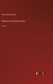 portada Notices of Sanskrit Mss.: Vol. II (in English)