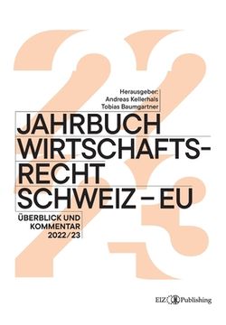 portada Jahrbuch Wirtschaftsrecht Schweiz - EU: Überblick und Kommentar 2022/23 (in German)