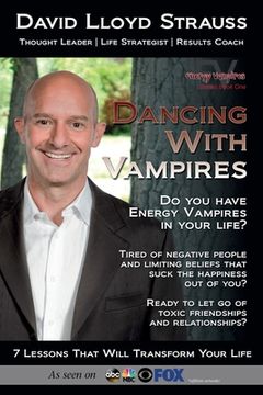 portada Dancing With Vampires: Do you have energy vampires in your life? Ready to let go of toxic friendships and relationships?