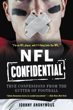 portada Nfl Confidential: True Confessions From the Gutter of Football (en Inglés)