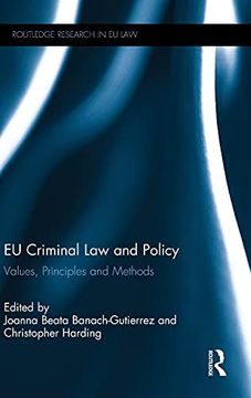 portada Eu Criminal law and Policy: Values, Principles and Methods (Routledge Research in eu Law) (en Inglés)