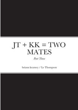 portada JT + KK = TWO MATES - Part Three: Jack Thompson & Kevin Kearney (in English)