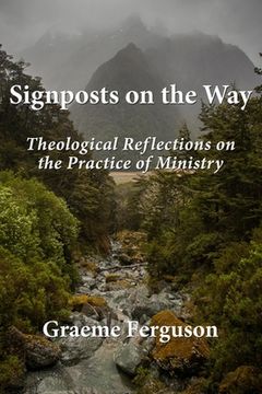 portada Signposts on the Way: Theological Reflections on the Practice of Ministry (en Inglés)
