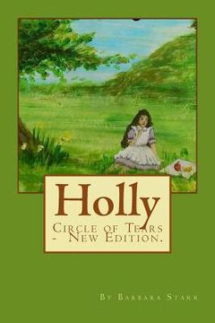 portada Holly (New Edition): Circle of Tears (Book One) (en Inglés)