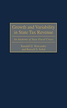 portada Growth and Variability in State tax Revenue: An Anatomy of State Fiscal Crises (en Inglés)