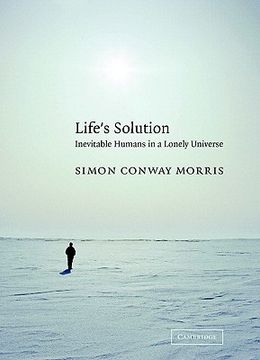 portada life's solution: inevitable humans in a lonely universe (en Inglés)