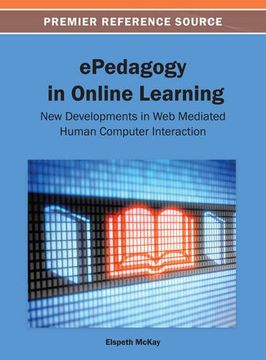 portada epedagogy in online learning: new developments in web mediated human computer interaction (en Inglés)