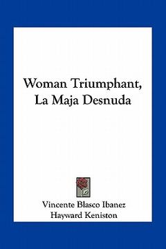portada woman triumphant, la maja desnuda (en Inglés)