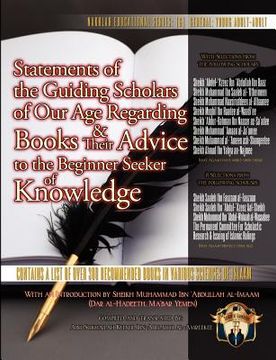 portada statements of the guiding scholars of our age regarding books and their advice to the beginner seeker of knowledge (en Inglés)