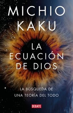 portada Ecuacion de Dios la Busqueda de una Teoria del Todo (in Spanish)