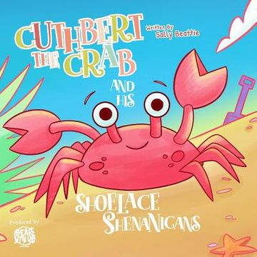 portada Cuthbert the Crab and his Shoelace Shenanigans (en Inglés)