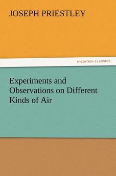 portada experiments and observations on different kinds of air (en Inglés)