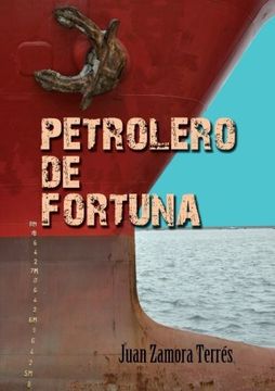 portada Petrolero De Fortuna