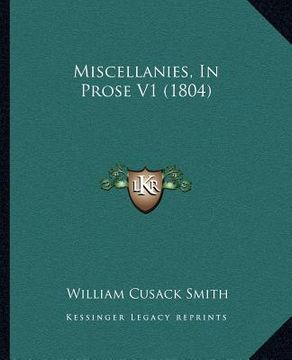 portada miscellanies, in prose v1 (1804) (en Inglés)