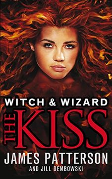 portada Witch & Wizard: The Kiss: (Witch & Wizard 4)
