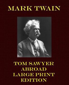 portada Tom Sawyer Abroad - Large Print Edition (en Inglés)