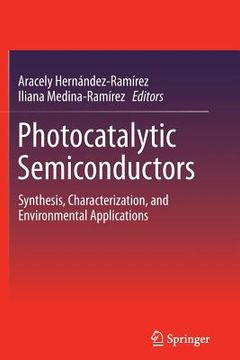 portada Photocatalytic Semiconductors: Synthesis, Characterization, and Environmental Applications