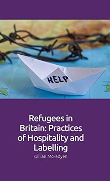 portada Refugees in Britain: Practices of Hospitality and Labelling (en Inglés)