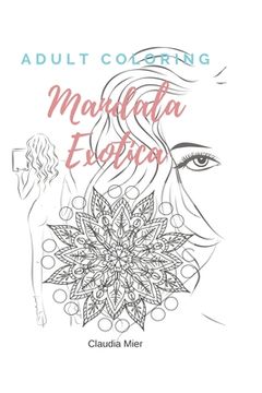 portada Adult Coloring: Mandala Exotica (en Inglés)