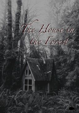 portada The House in the Forest (en Inglés)