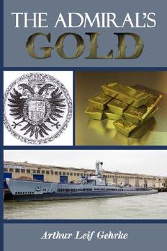 portada the admiral's gold (in English)