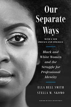 portada Our Separate Ways, With a new Preface and Epilogue: Black and White Women and the Struggle for Professional Identity (in English)