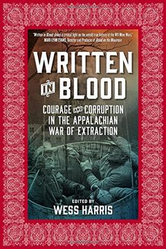 portada Written in Blood: Courage and Corruption in the Appalachian War of Extraction (en Inglés)