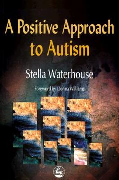 portada A Positive Approach to Autism (en Inglés)