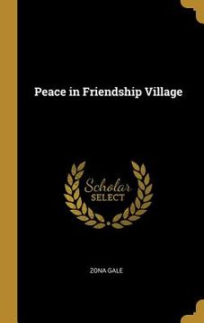 portada Peace in Friendship Village (en Inglés)